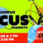 The Wild Rumpus Circus Presents: Enough is Enough